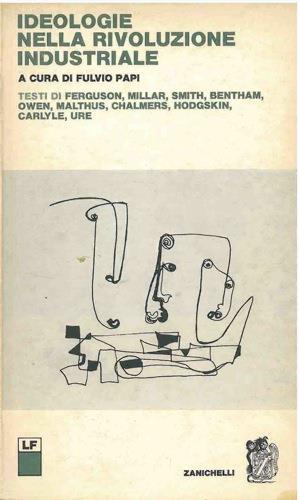 Ideologie nella rivoluzione industriale - Fulvio Papi - copertina