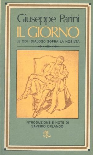 Il Giorno. Le Lodi. Dialogo sopra la nobità - Giuseppe Parini - copertina