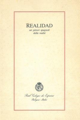 Realidad. Sei pittori spagnoli della realtà - Marilena Pasquali - copertina