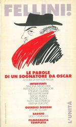 Fellini! Le parole di un sognatore da Oscar