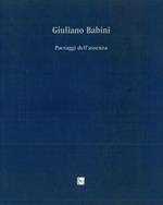 Giuliano Babini. Paesaggi dell'assenza
