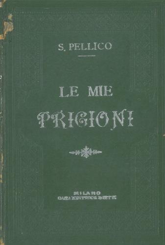 Le mie prigioni - Silvio Pellico - copertina