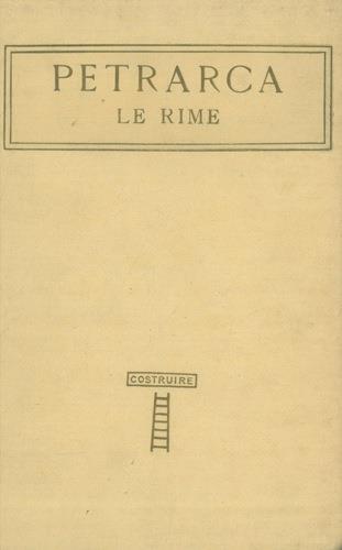 Le rime. Con uno studio di Adolfo Bartoli - Francesco Petrarca - copertina