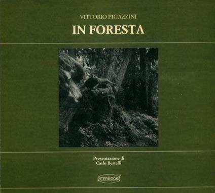 In foresta - Vittorio Pigazzini - copertina