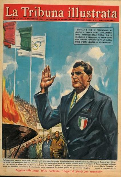 Nel suggestivo scenario dello Stadio Olimpico, in una superba cornice di folla convenuta da tutto il mondo, il Presidente Gronchi apre i Giochi della XVII Olimpiade dell'era moderna - Vittore Pisani - copertina