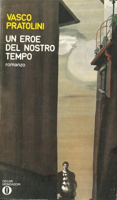 Un eroe del nostro tempo - Vasco Pratolini - copertina