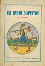 Gli gnomi dispettosi