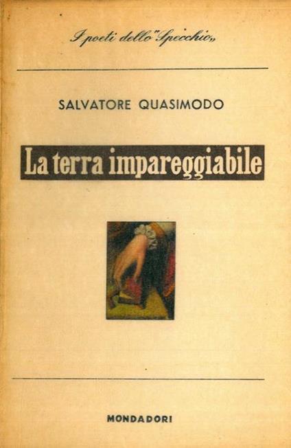 La terra impareggiabile - Salvatore Quasimodo - copertina