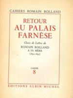 Retour au Palais Farnese. Choix de lettres de Romain Rolland a sa mére (1890-1891)