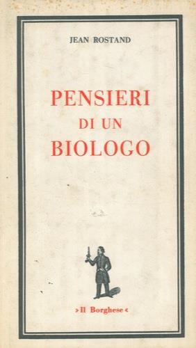 Pensieri di un biologo - Jean Rostand - copertina