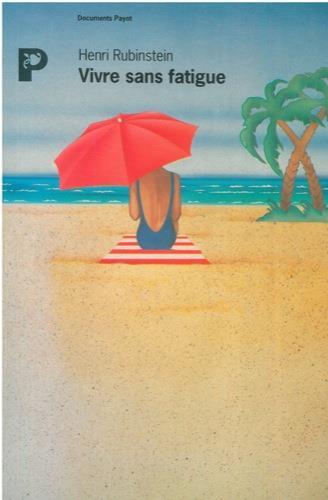 Vivre sans fatigue - Henri Rubinstein - copertina
