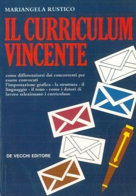 Il curriculum vincente - Mariangela Rustico - copertina