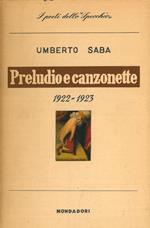 Preludio e canzonette (1922-1923). Tutte le opere V