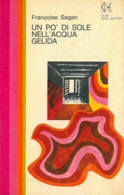 Un pò di sole nell'acqua gelida - Françoise Sagan - copertina