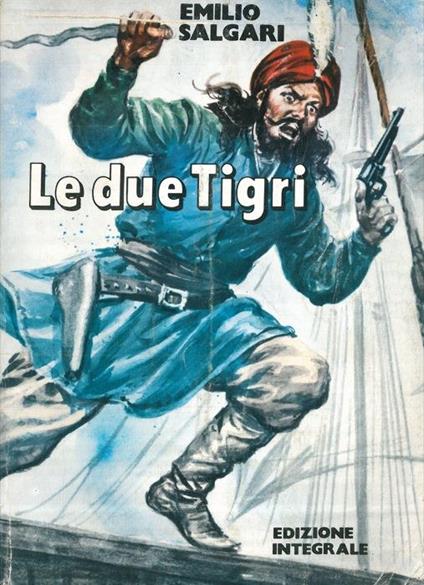Le due Tigri - Emilio Salgari - copertina