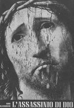 L' ultima rivolta: l'assassinio di Dio