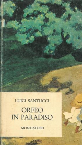 Orfeo in Paradiso - Luigi Santucci - copertina