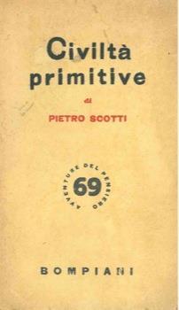 Civiltà primitive - Pietro Scotti - copertina
