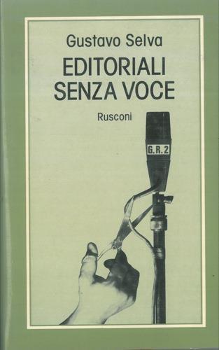 Editoriali senza voce - Gustavo Selva - copertina