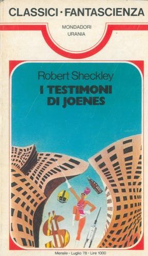 I testimoni di Joenes - Robert Sheckley - copertina