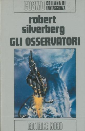 Gli osservatori - Robert Silverberg - copertina