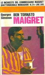 Ben tornato Maigret