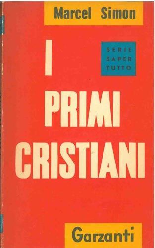 I primi cristiani - Marcel Simon - copertina