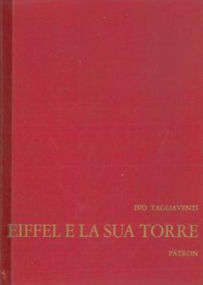 Eiffel e la sua Torre - Ivo Tagliaventi - copertina