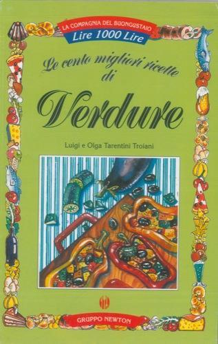 Le cento migliori ricette di pollo, anatra, oca e tacchino - Luigi Tarentini Troiani Di Maruggio - copertina