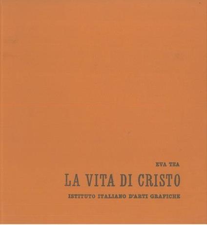 La vita di Cristo - Eva Tea - copertina