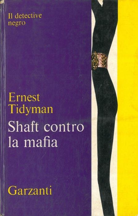 Shaft contro la mafia - Ernest Tidyman - copertina