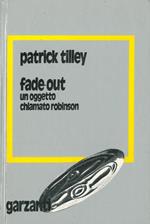 Fade-out un oggetto chiamato Robinson