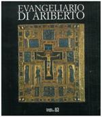 Evangelario di Ariberto. Un capolavoro dell'oreficeria medievale lombarda