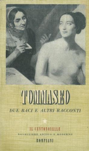 Due baci e altri racconti - Niccolò Tommaseo - copertina