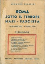 Roma sotto il terrore nazi-fascista (8 settembre. 4 giugno 1944). Documentario