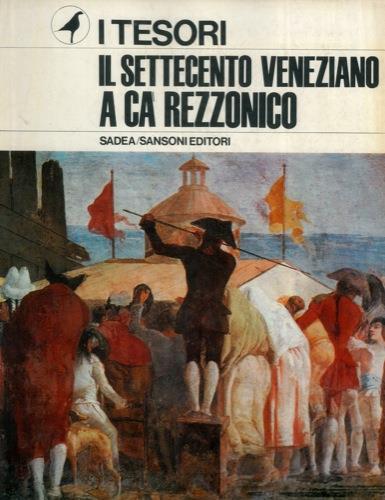 Il settecento veneziano a Cà Rezzonico - Diego Valeri - copertina