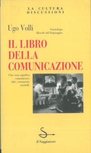 Il libro della comunicazione - Ugo Volli - copertina