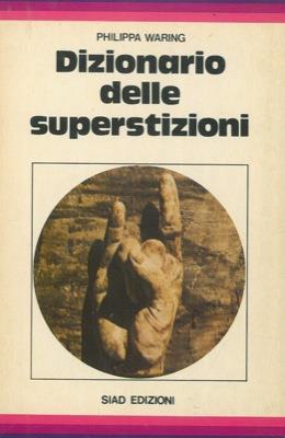 Dizionario delle superstizioni - Philippa Waring - copertina
