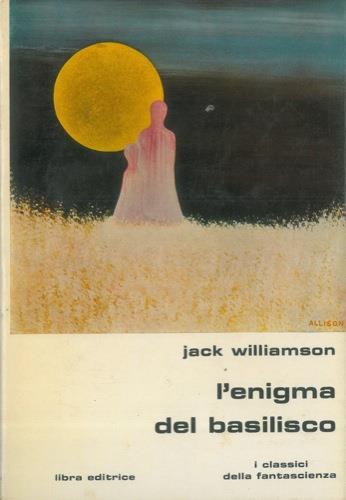 L' enigma del basilico - Jack Williamson - copertina