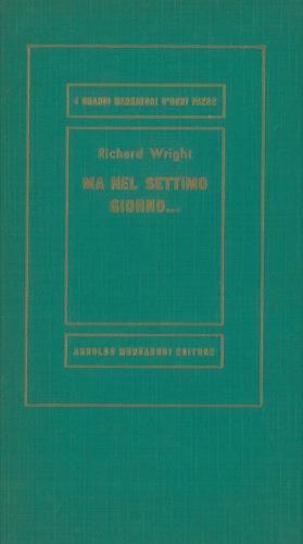 Ma nel settimo giorno - Richard Wright - copertina