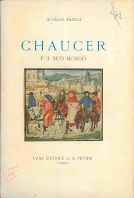 Chaucer e il suo mondo - Aurelio Zanco - copertina