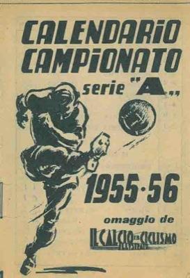 Calendario Campionato serie "A". 1955-56. Omaggio de Il Calcio Illustrato - copertina