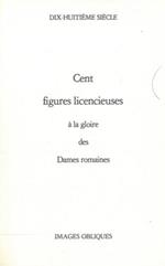 Cent figures licencieuses à la gloire des Dames romaines