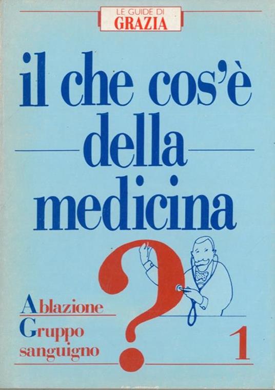 Il che cos'é della medicina ?. 1 - copertina