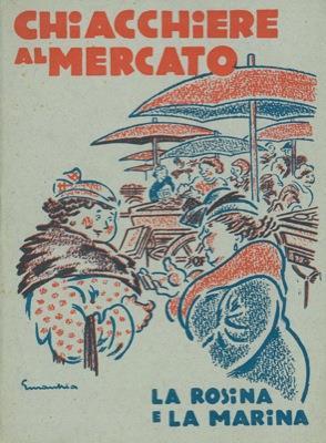 Chiacchiere al mercato. (La Rosina e la Marina) - copertina