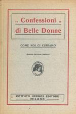 Confessioni di Belle Donne. Come noi ci curiamo