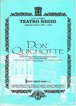 Don Quichotte. Commedia eroica di Henry Cain, da Jacques Le Lorrain. Musica di Jules Massanet. Citta di Parma. Teatro Regio. Stagione Lirica 1992-1993