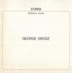 George Grosz. Dal 13 marzo 1982