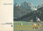 Guida pratica dei luoghi di soggiorno 4. Villeggiature delle Alpi e delle Prealpi. 2° Trentino, Alto Adige, Veneto, Friuli