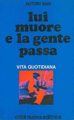 Lui muore e la gente passa - copertina